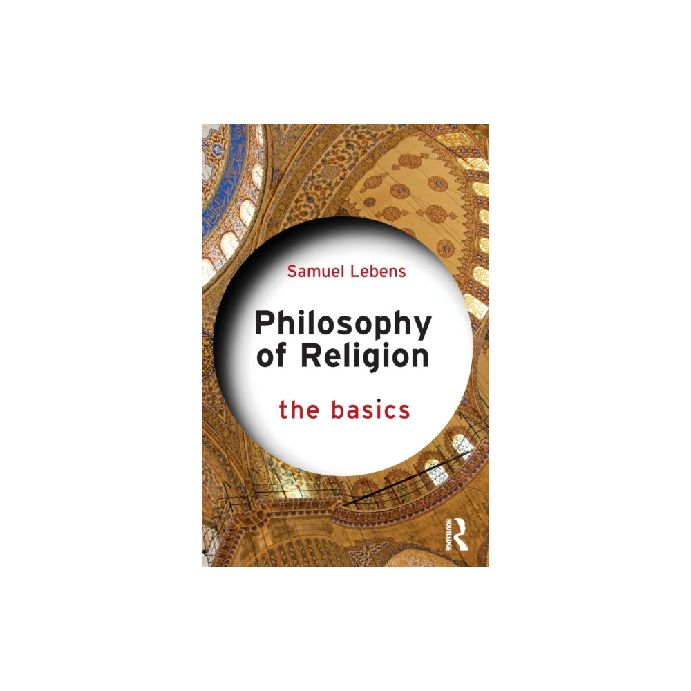 Philosophy of Religion: The Basics (häftad, english) Taylor & francis ltd