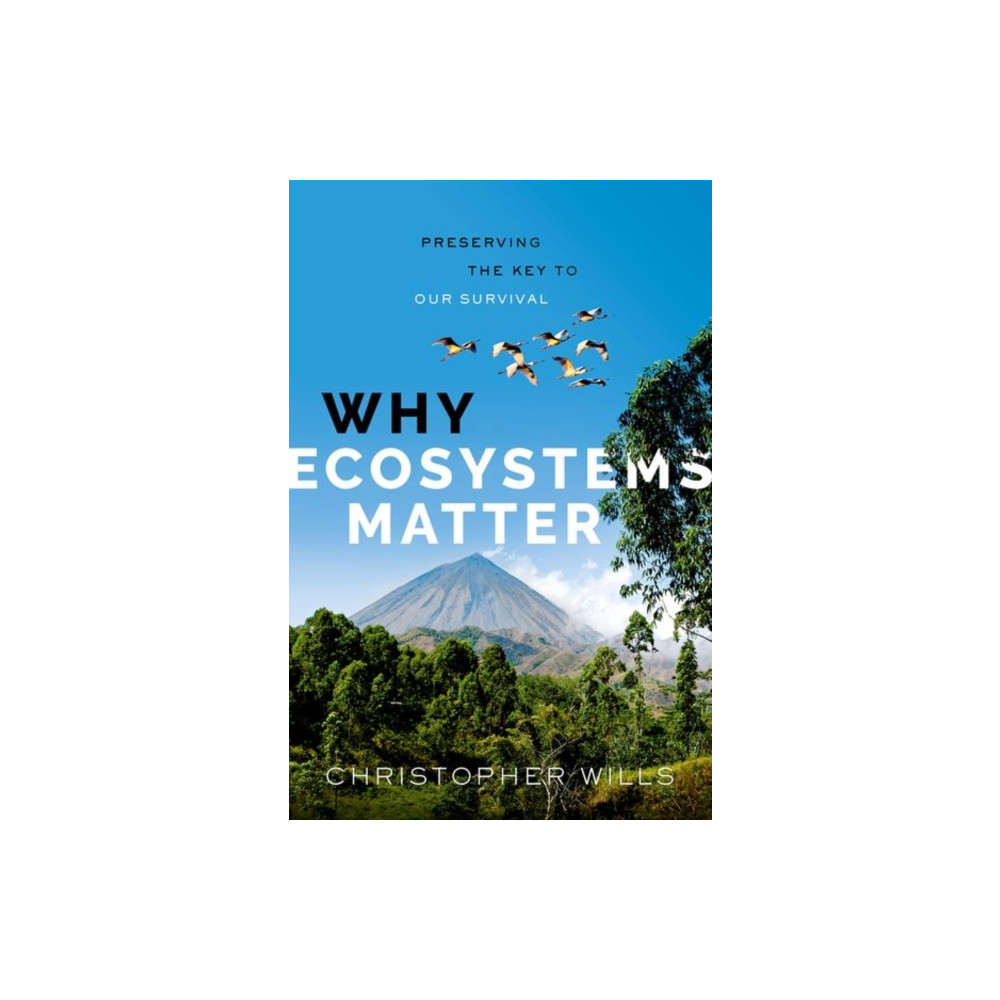Why Ecosystems Matter (inbunden, eng)