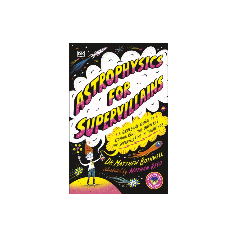 Astrophysics for Supervillains (häftad, english) Dorling Kindersley Ltd