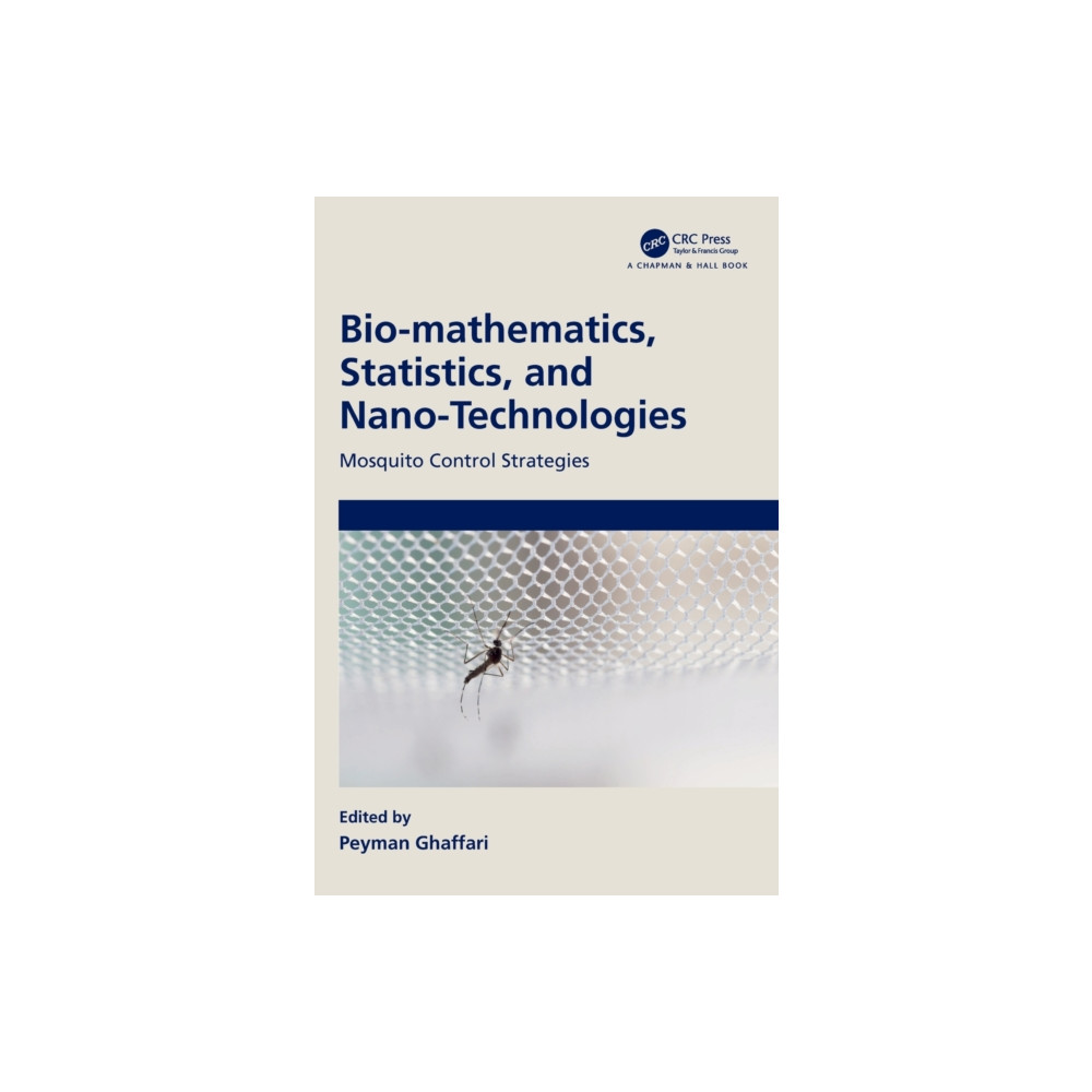 Bio-mathematics, Statistics, and Nano-Technologies (inbunden, english) Taylor & francis ltd