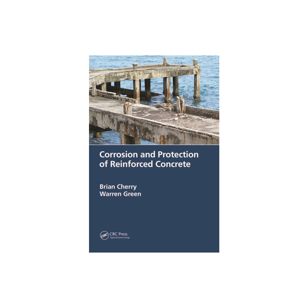 Corrosion and Protection of Reinforced Concrete (häftad, english) Taylor & francis ltd