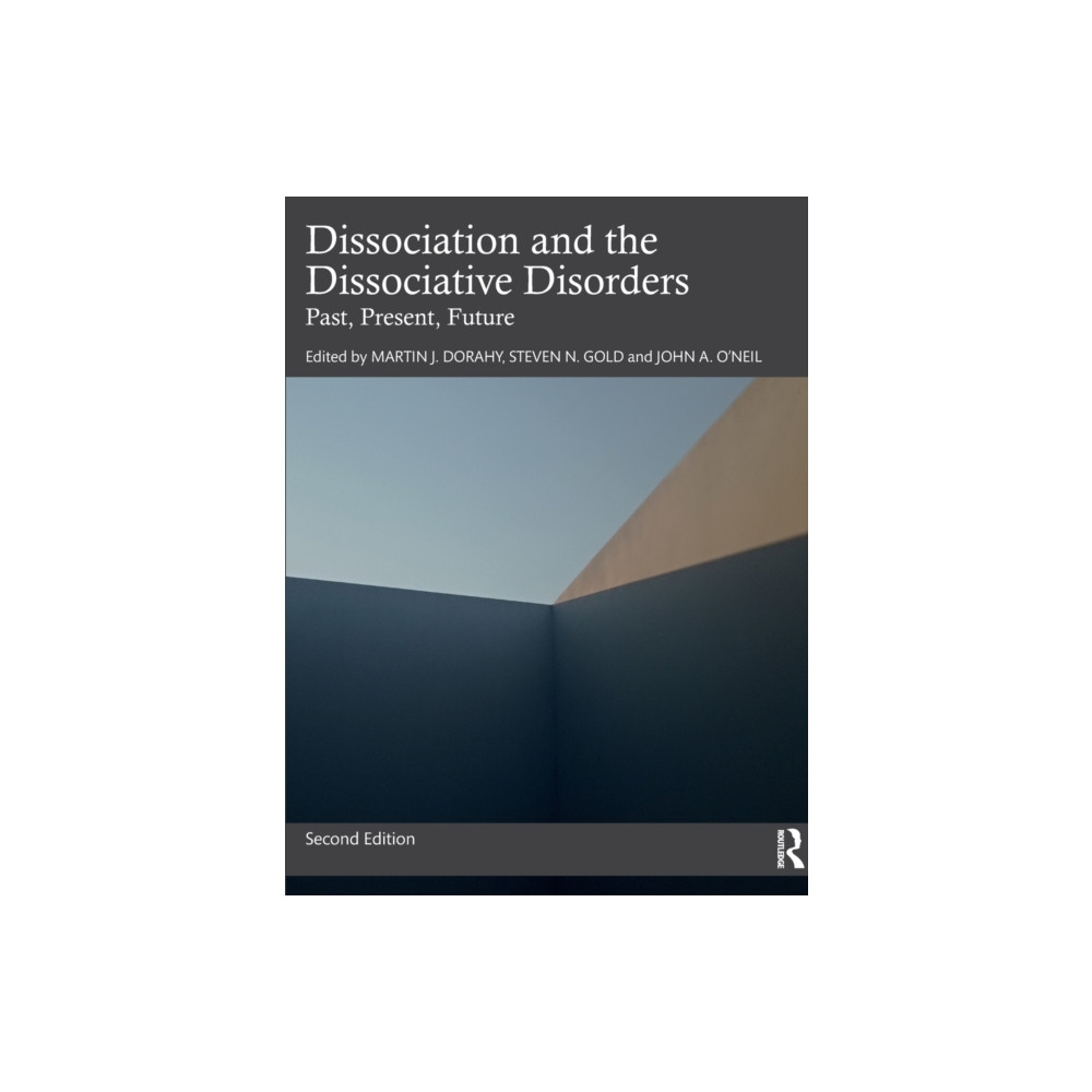 Dissociation and the Dissociative Disorders (häftad, english) Taylor & francis ltd