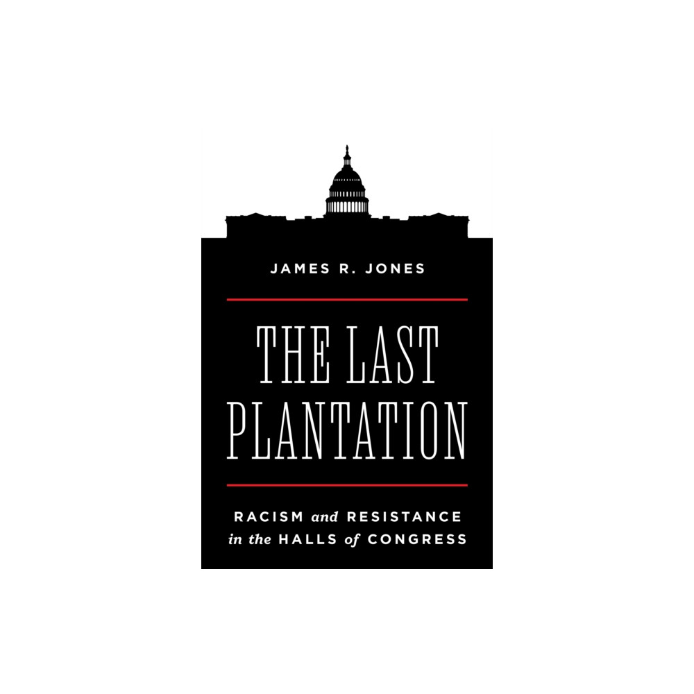 The Last Plantation (inbunden, english) Princeton University Press