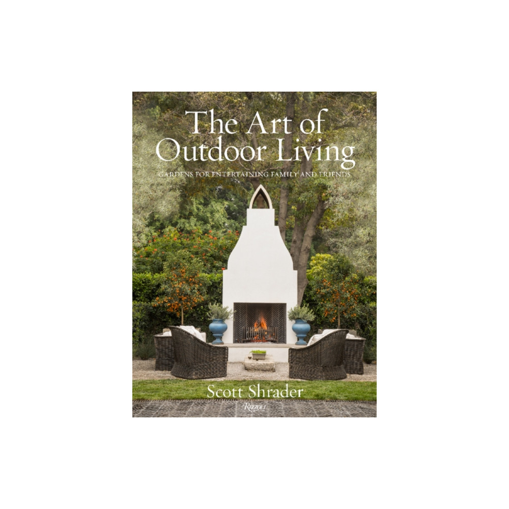 The Art of Outdoor Living (inbunden, eng)