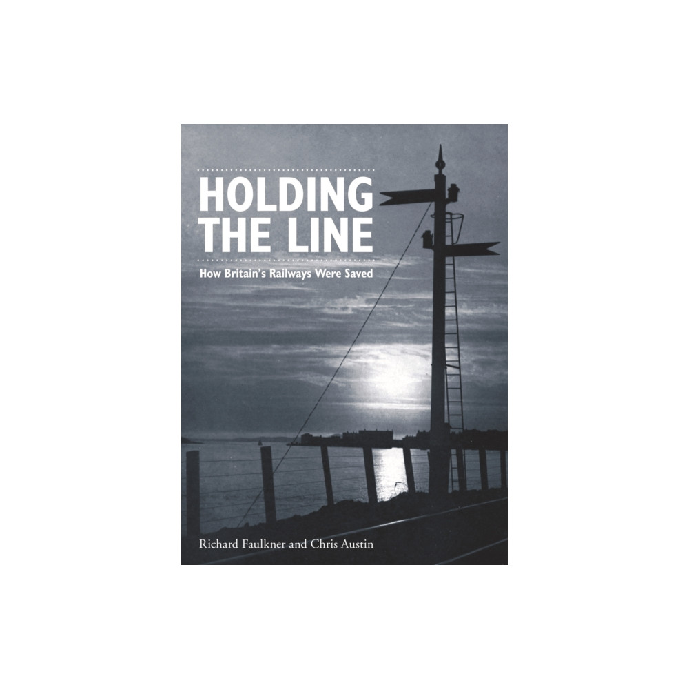 Holding The Line (häftad, eng)