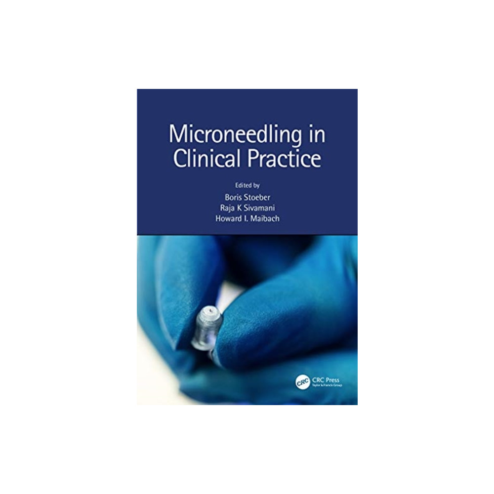 Microneedling in Clinical Practice (häftad, english) Taylor & francis ltd