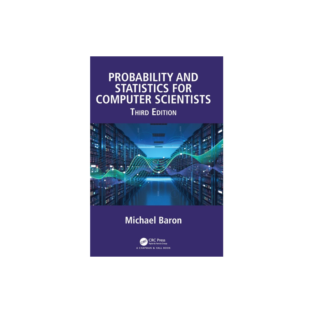 Probability and Statistics for Computer Scientists (inbunden, english) Taylor & francis ltd