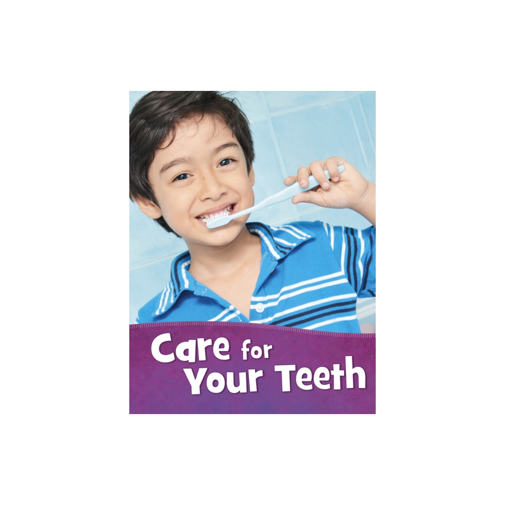 Care for Your Teeth (häftad, english) Capstone Global Library Ltd