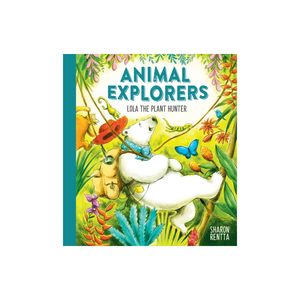 Animal Explorers: Lola the Plant Hunter PB (häftad, english) Scholastic