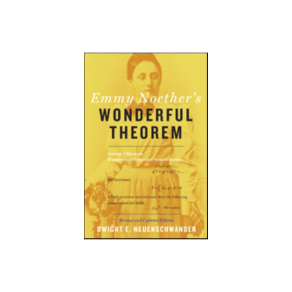 Emmy Noether's Wonderful Theorem (häftad, english) Johns Hopkins University Press