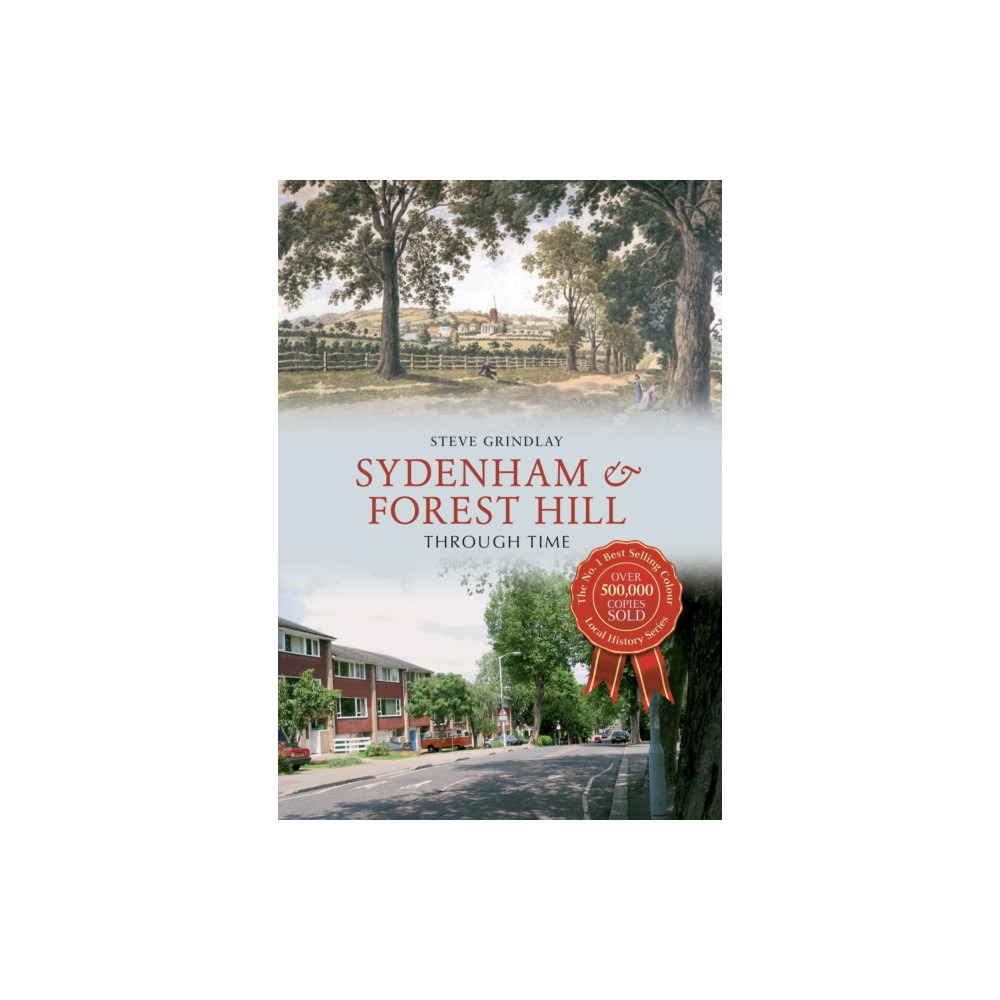 Sydenham and Forest Hill Through Time (häftad, english) Amberley Publishing