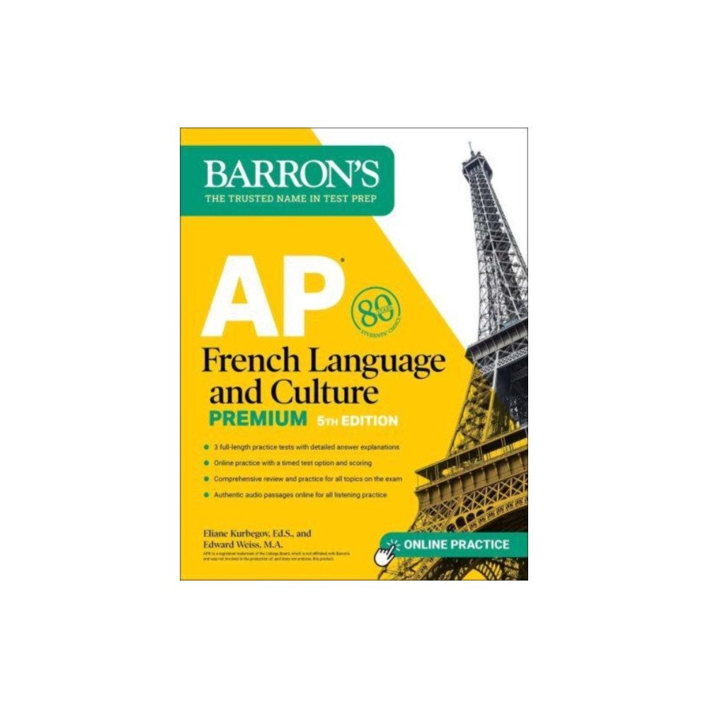 AP French Language and Culture Premium, Fifth Edition: Prep Book with 3 Practice Tests + Comprehensive Review + Online A... Kaplan Publishing