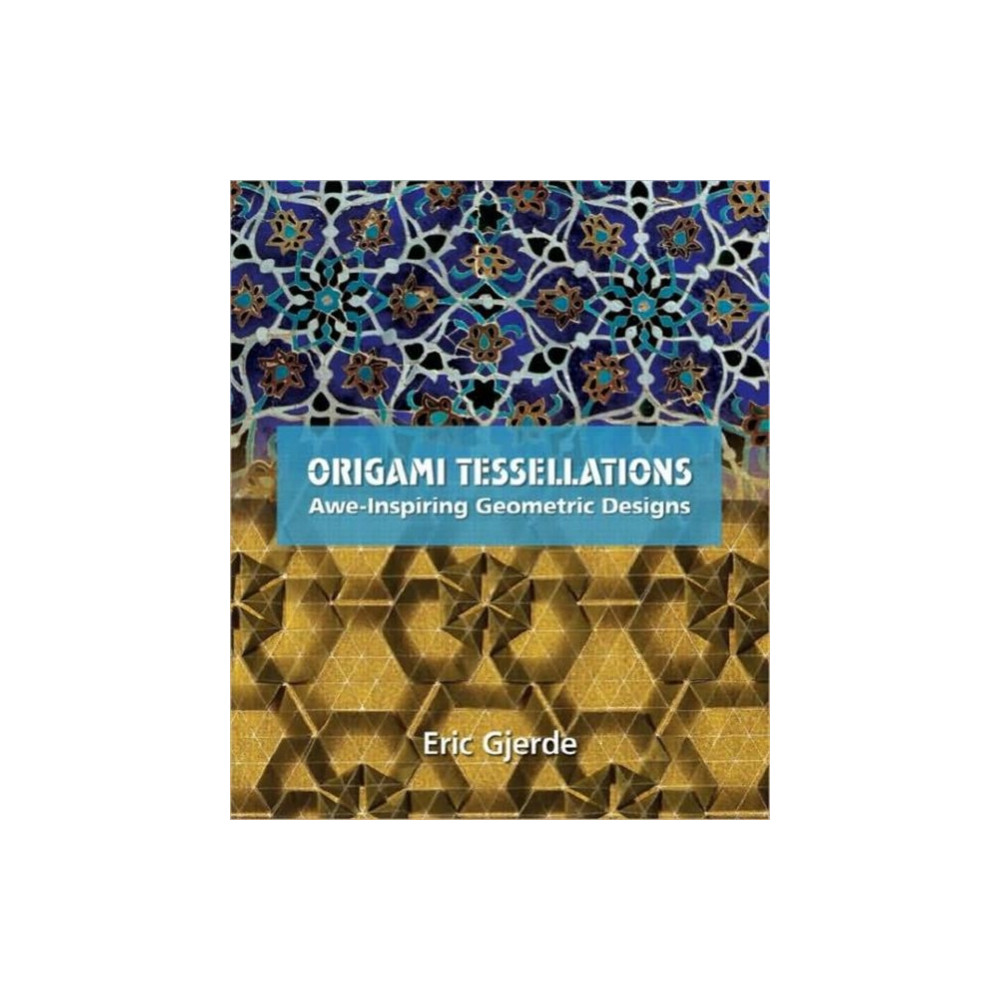 Origami Tessellations (häftad, english) Taylor & francis inc