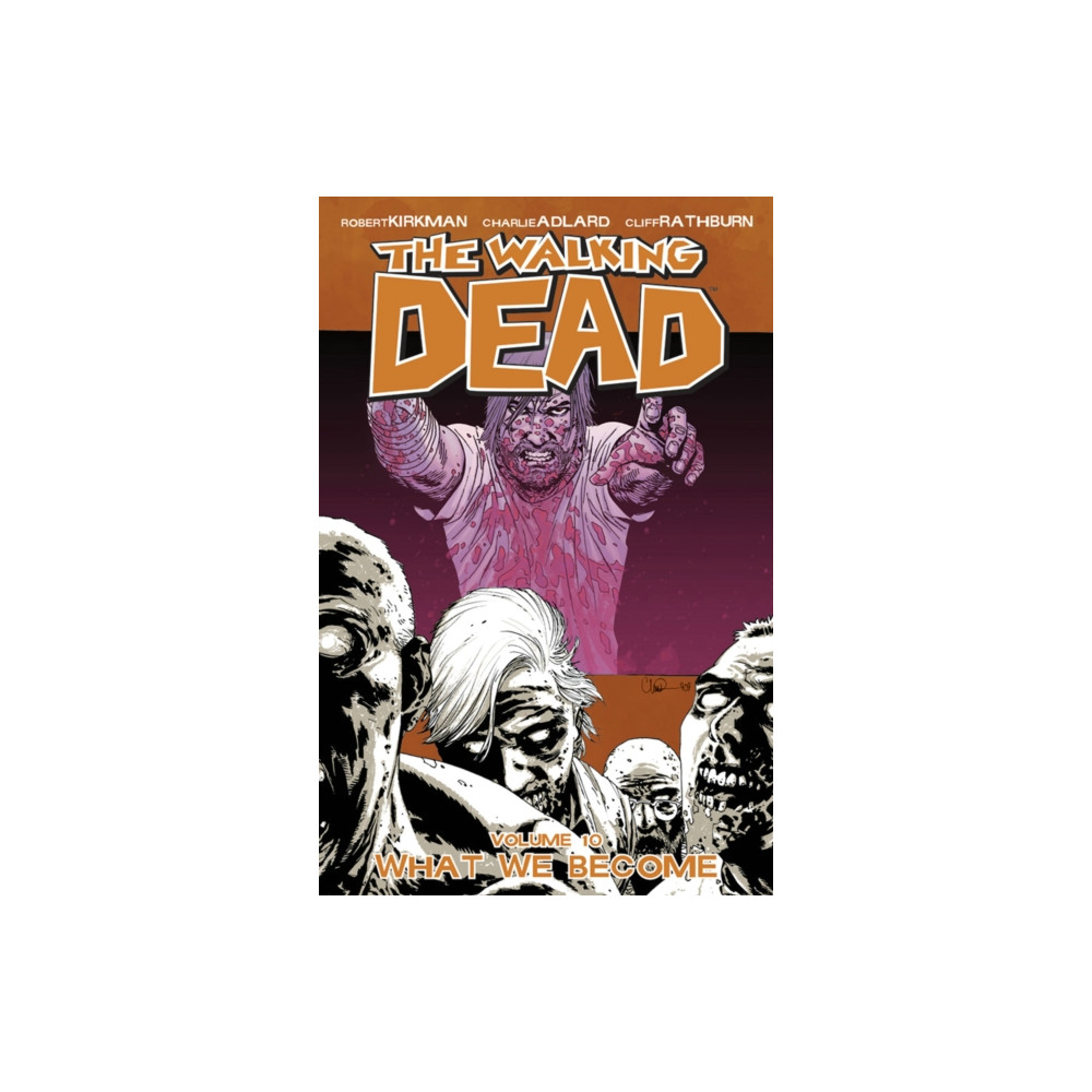 The Walking Dead Volume 10: What We Become (häftad, english) Image Comics