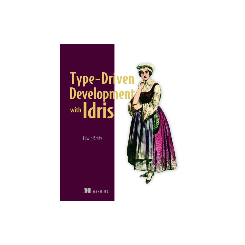 Type-driven Development with Idris (häftad, english) Manning Publications
