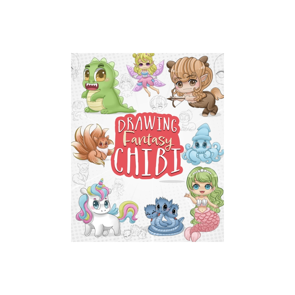 Drawing Fantasy Chibi (häftad, english) Ulysses Press