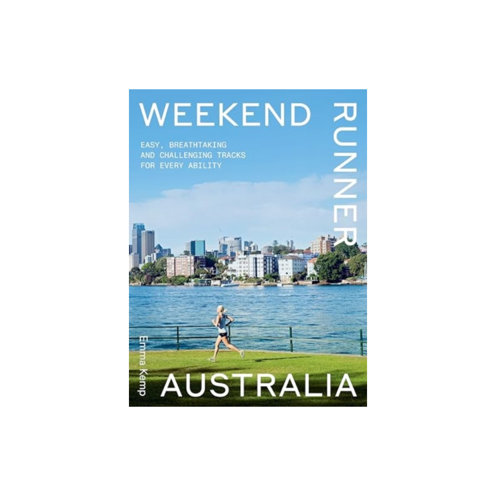 Weekend Runner Australia (häftad, english) Hardie Grant Explore