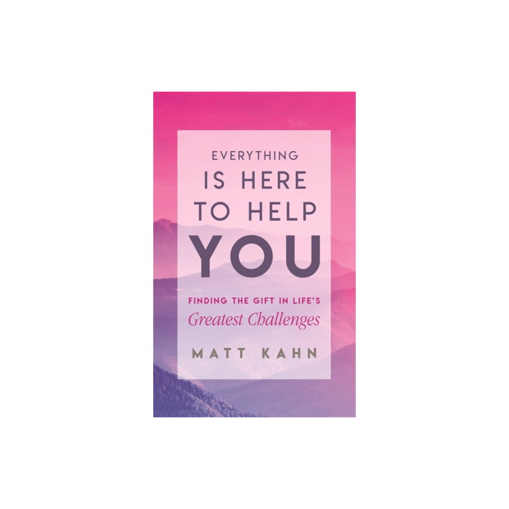 Everything Is Here to Help You (häftad, english) Hay House UK Ltd