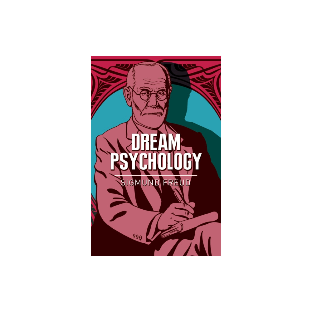 Dream Psychology (häftad, english) Arcturus publishing ltd