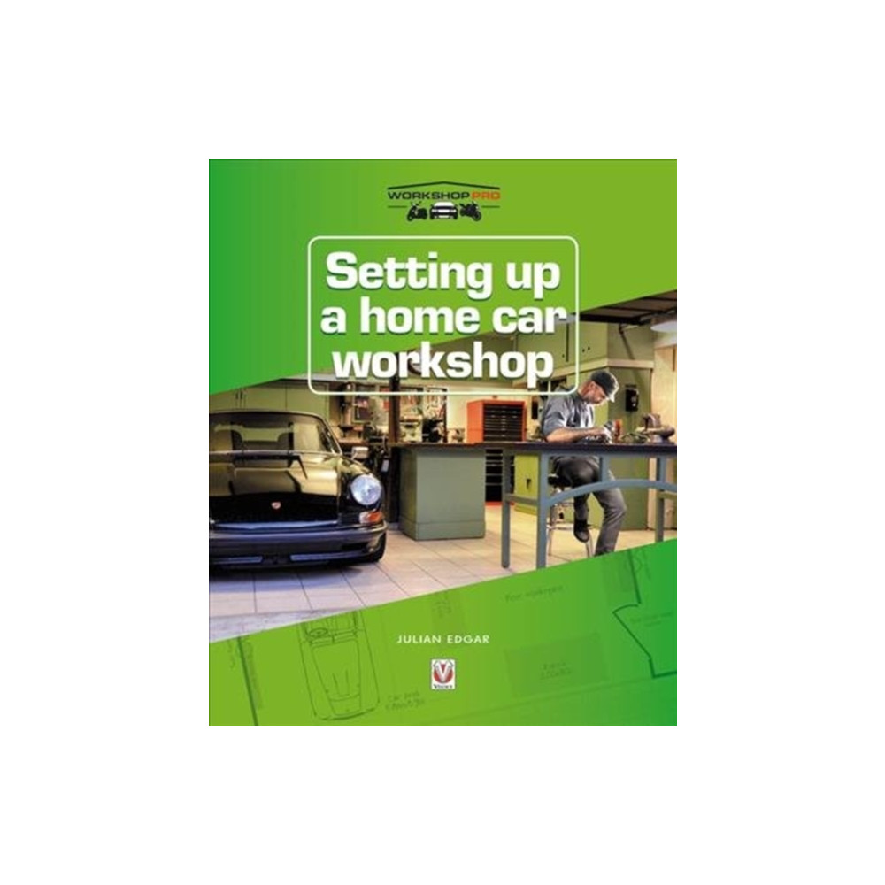 Setting up a Home Car Workshop (häftad, english) David & Charles