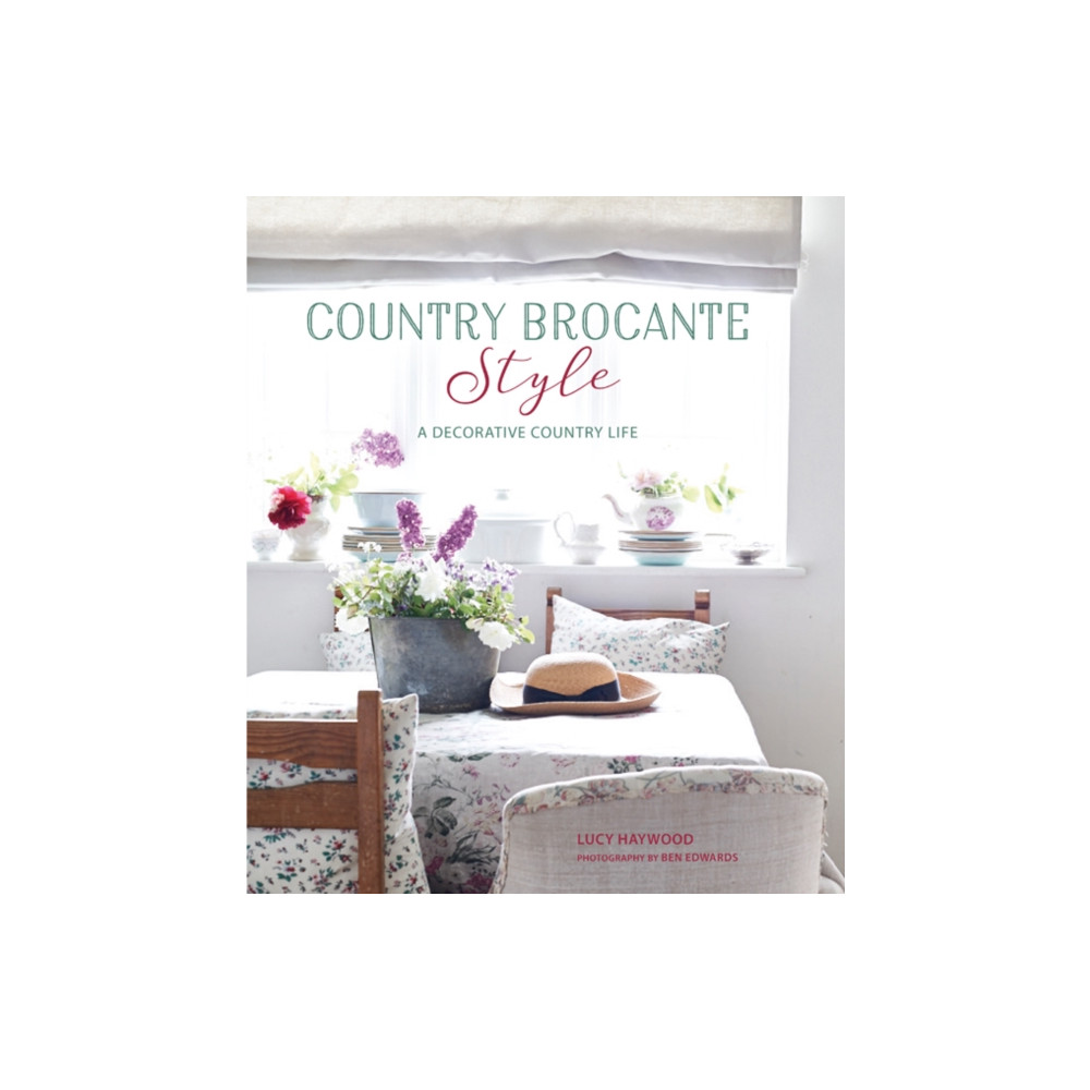 Country Brocante Style (inbunden, english) Ryland, Peters & Small Ltd