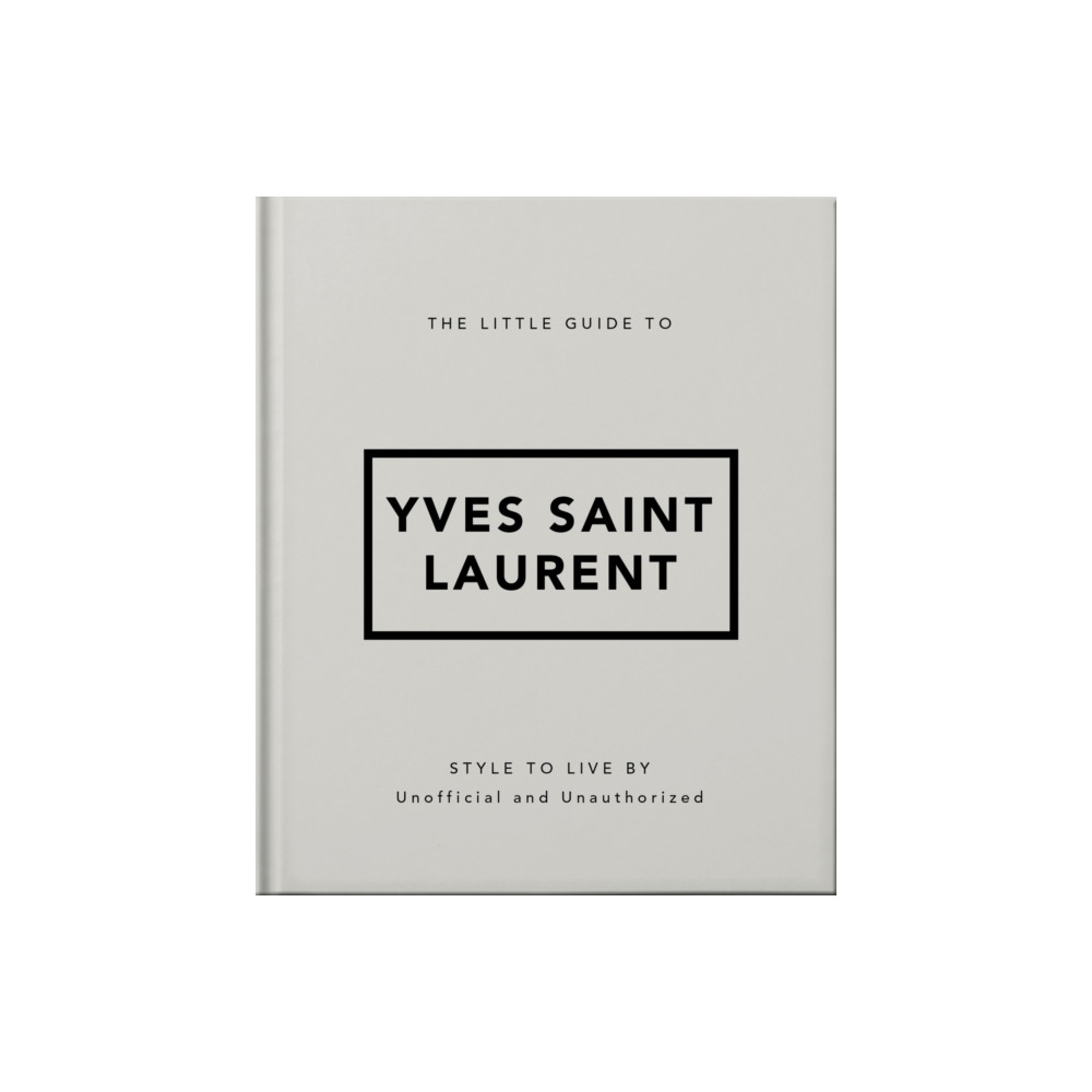 The Little Guide to Yves Saint Laurent (inbunden, english) Headline Publishing Group