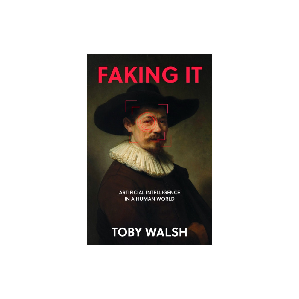 Faking It (inbunden, english) The History Press Ltd