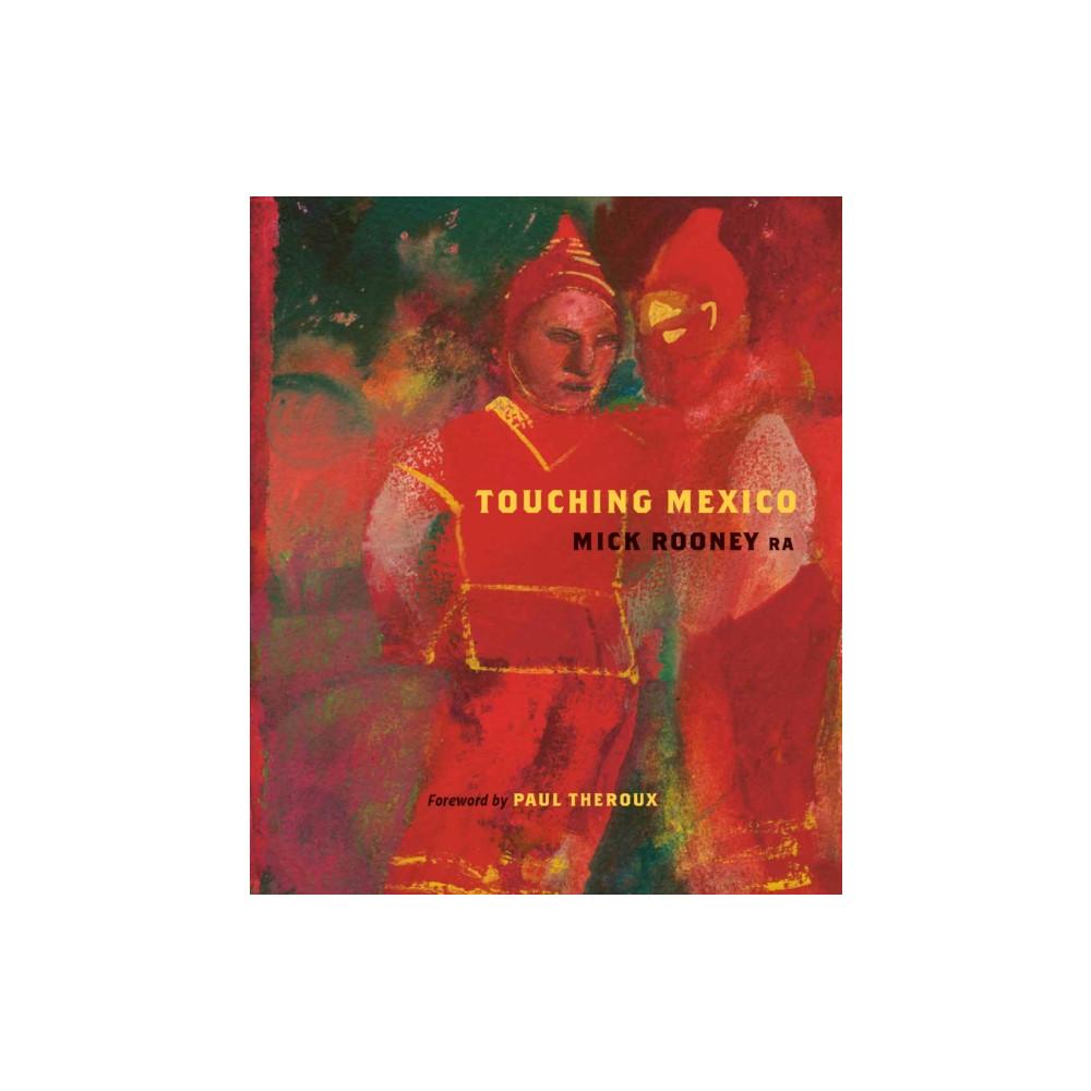 Touching Mexico (inbunden, eng)