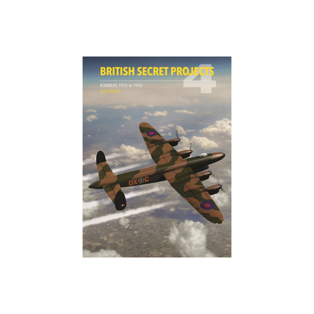 British Secret Projects 4 (inbunden, english) Crecy Publishing