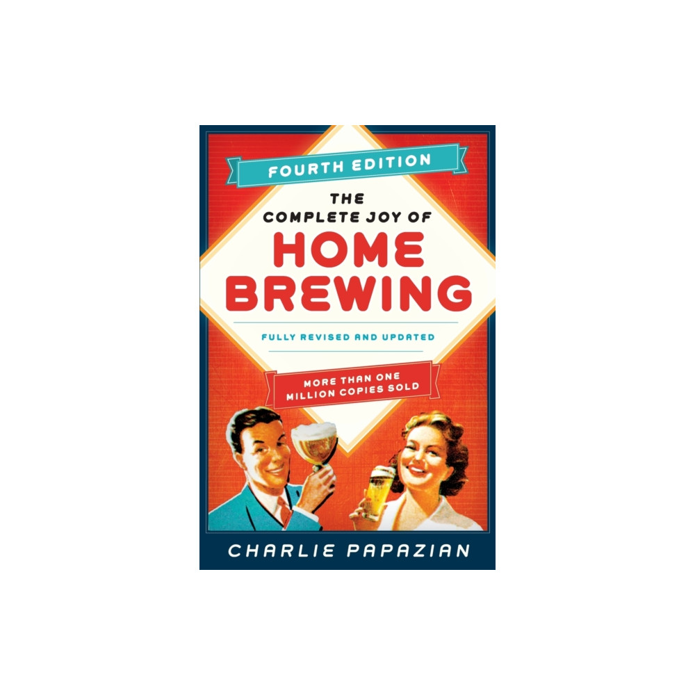 The Complete Joy of Homebrewing Fourth Edition (häftad, english) Harpercollins publishers inc