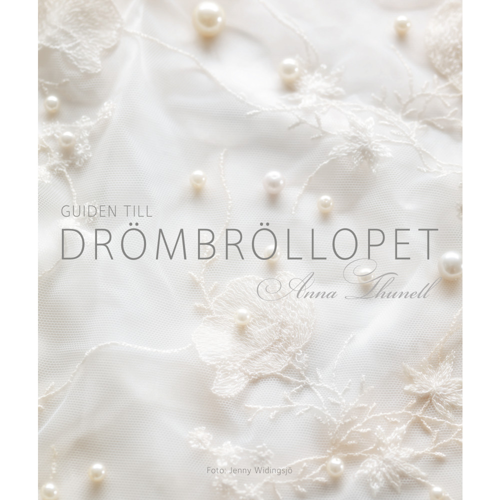 Guiden till drömbröllopet (inbunden)
