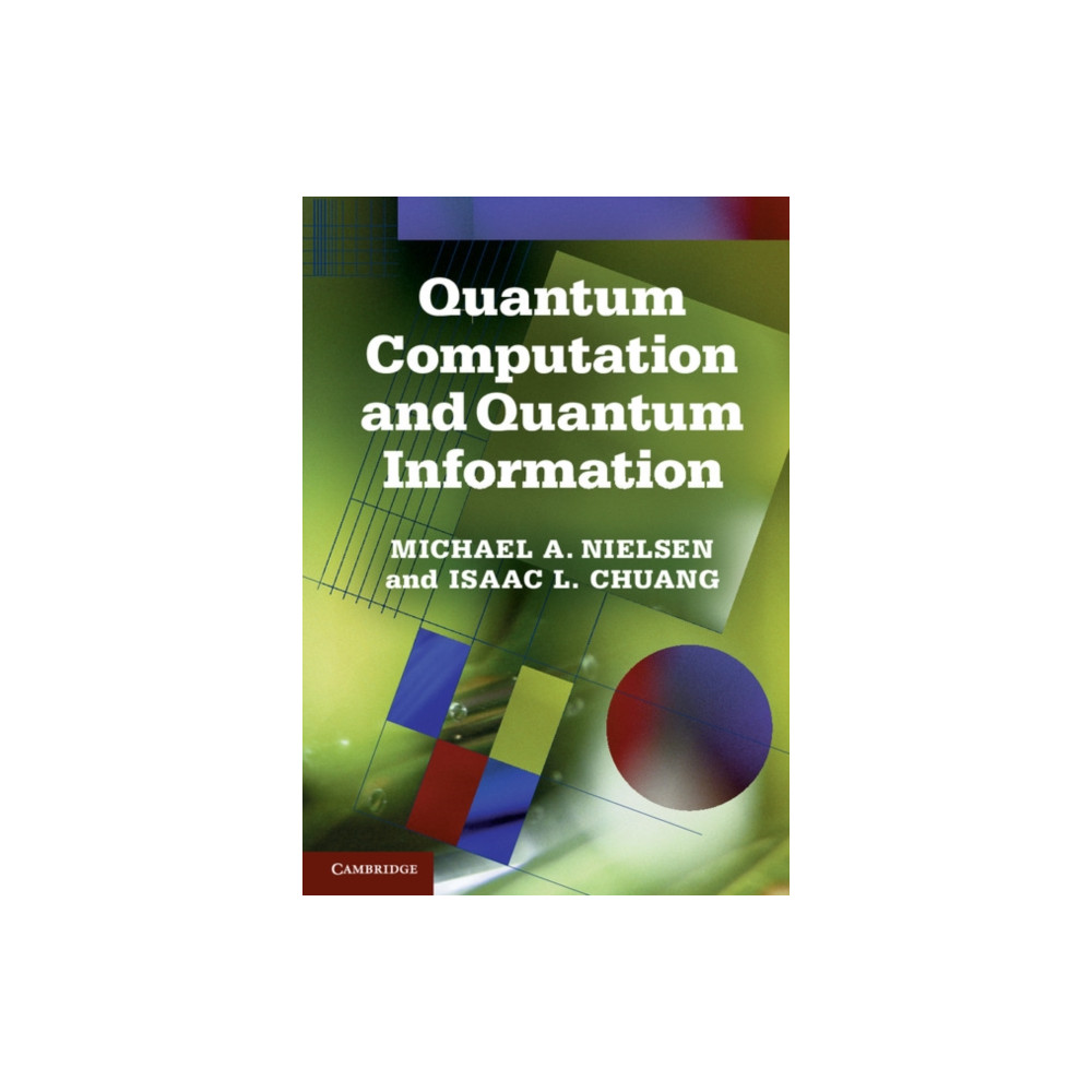 Quantum Computation and Quantum Information (inbunden, english) Cambridge University Press