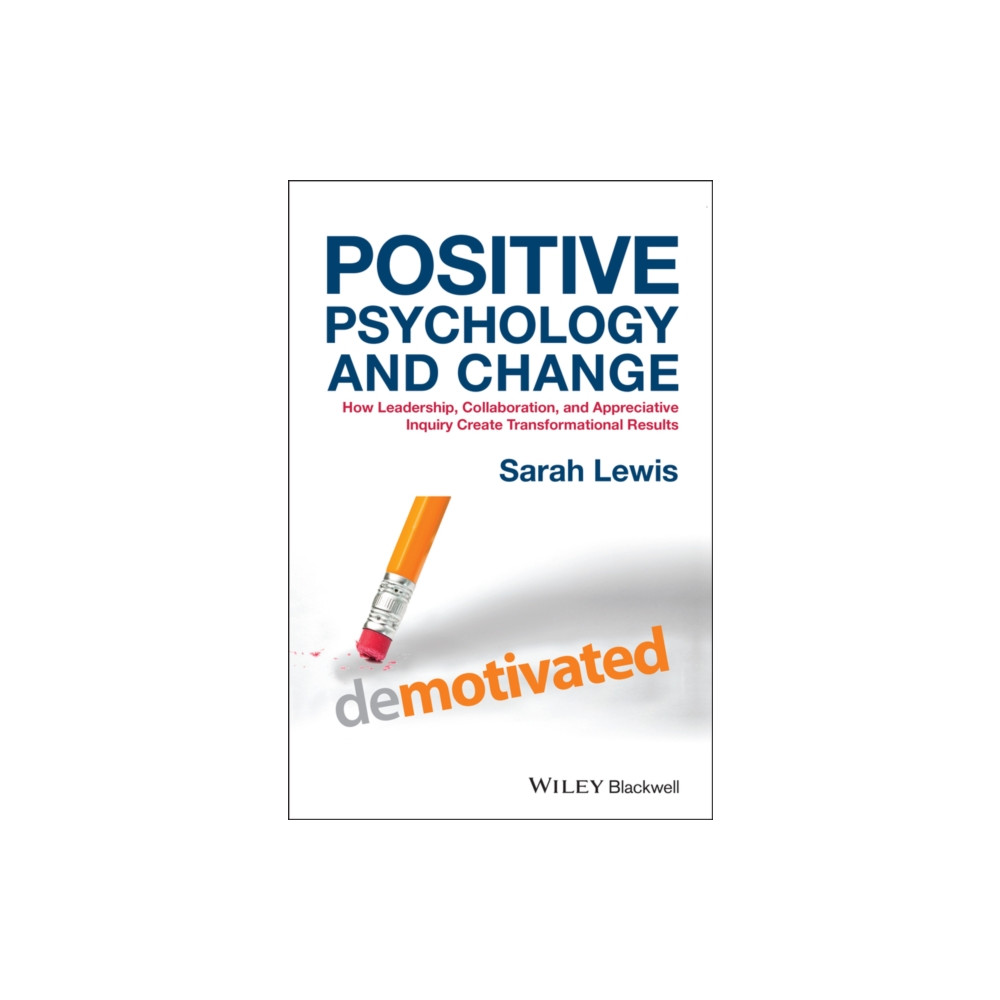 Positive Psychology and Change (inbunden, english) John Wiley And Sons Ltd