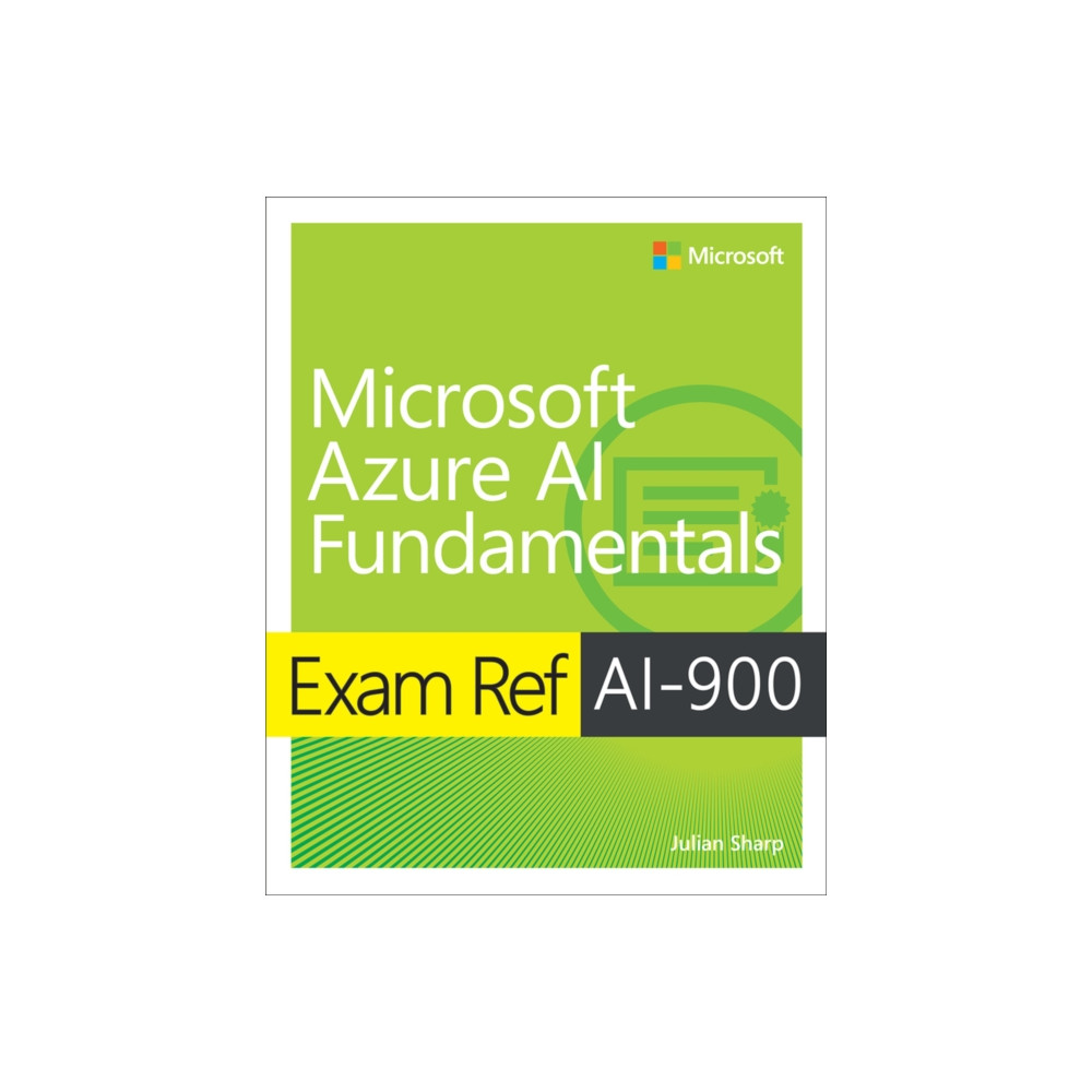 Exam Ref AI-900 Microsoft Azure AI Fundamentals (häftad, english) Pearson Education (US)
