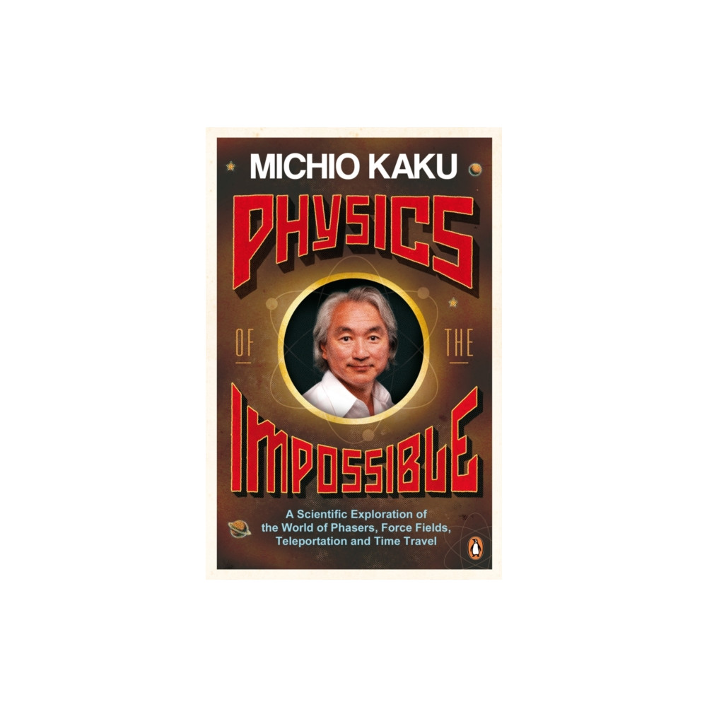 Physics of the Impossible (häftad, eng)