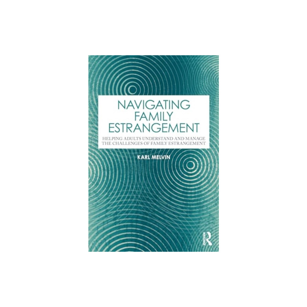 Navigating Family Estrangement (häftad, english) Taylor & francis ltd