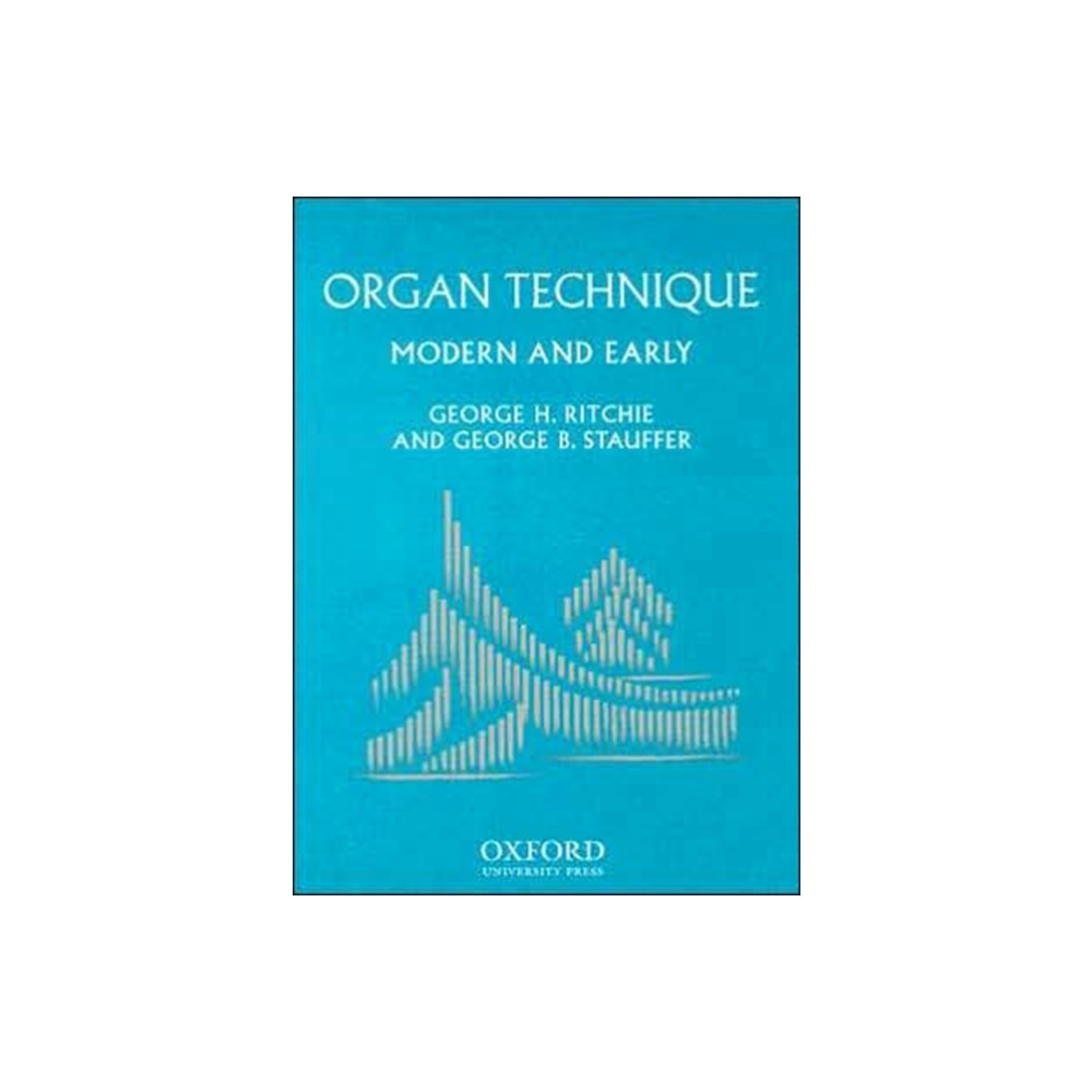 Organ Technique (häftad, english) Oxford University Press
