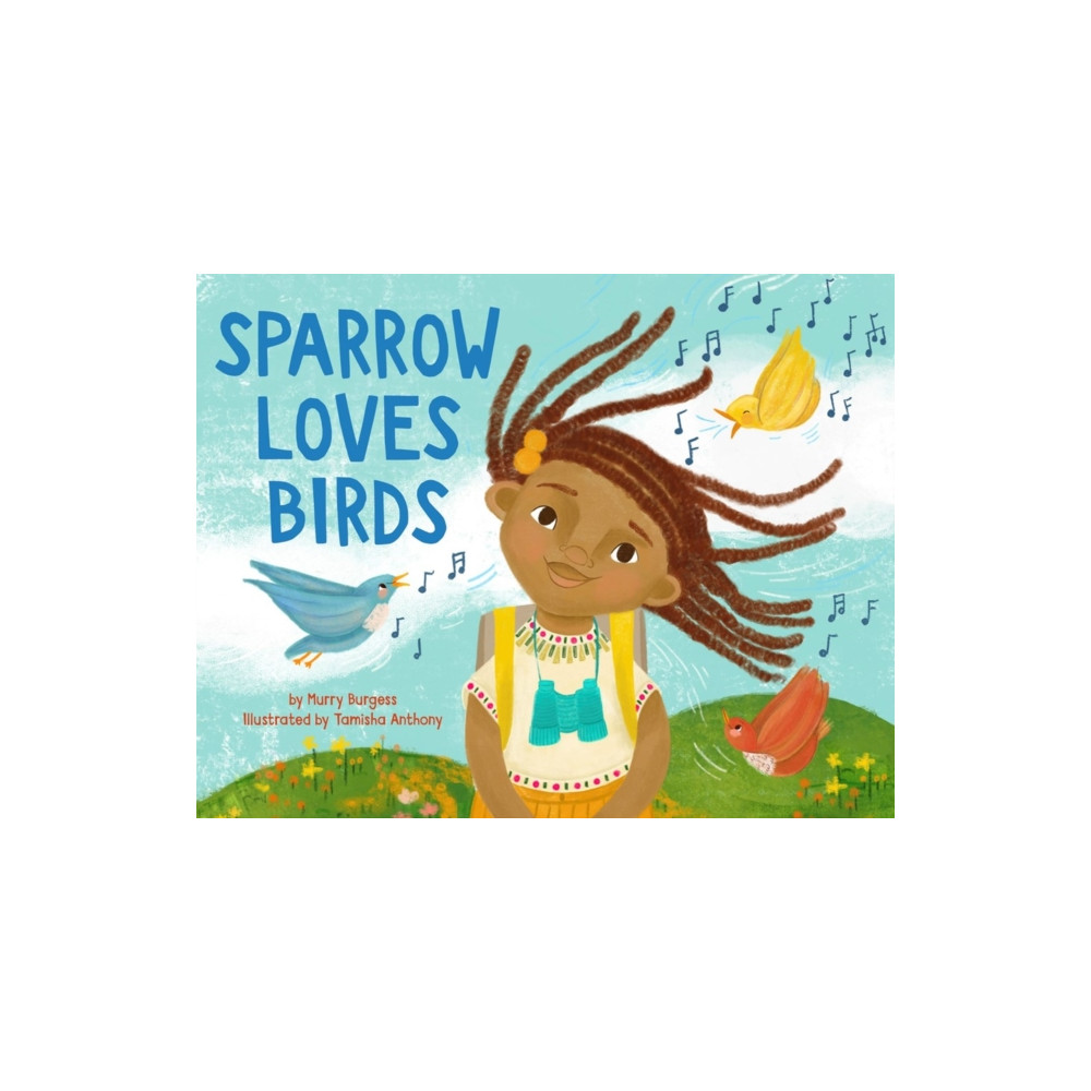 Sparrow Loves Birds (inbunden, english) Little, Brown & Company