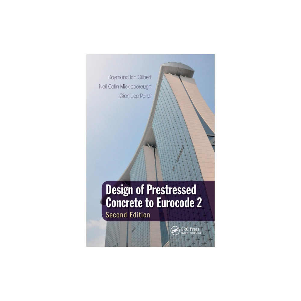 Design of Prestressed Concrete to Eurocode 2 (häftad, english) Taylor & francis ltd