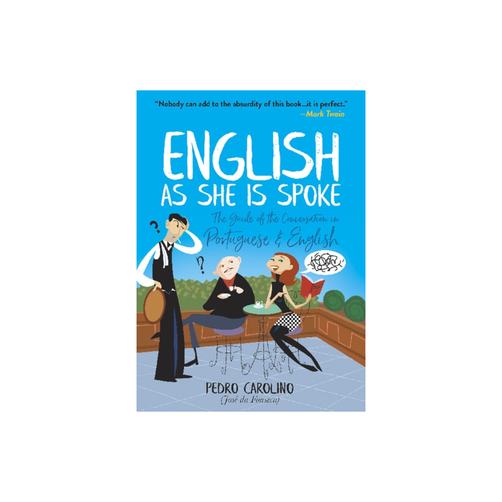 English as She is Spoke: the Guide of the Conversation in Portuguese and English (häftad, english) Dover publications inc.