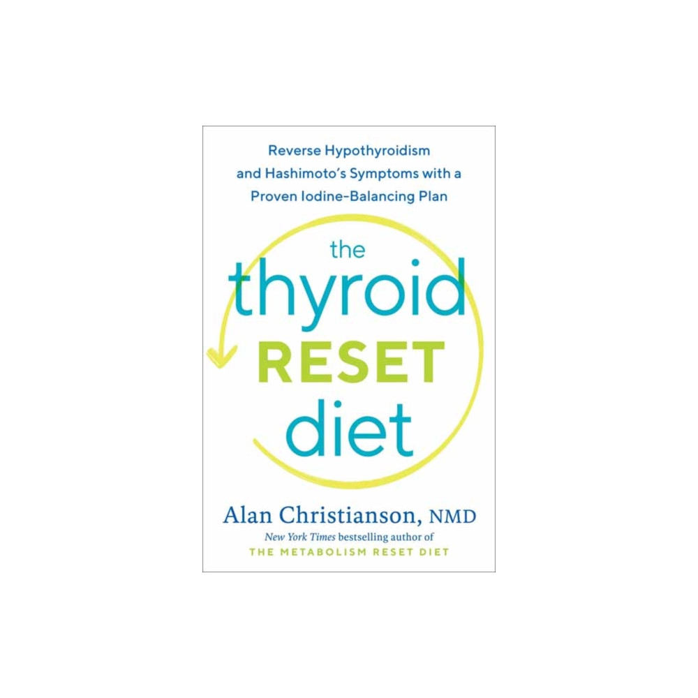 The Thyroid Reset Diet (inbunden, english) Potter/Ten Speed/Harmony/Rodale