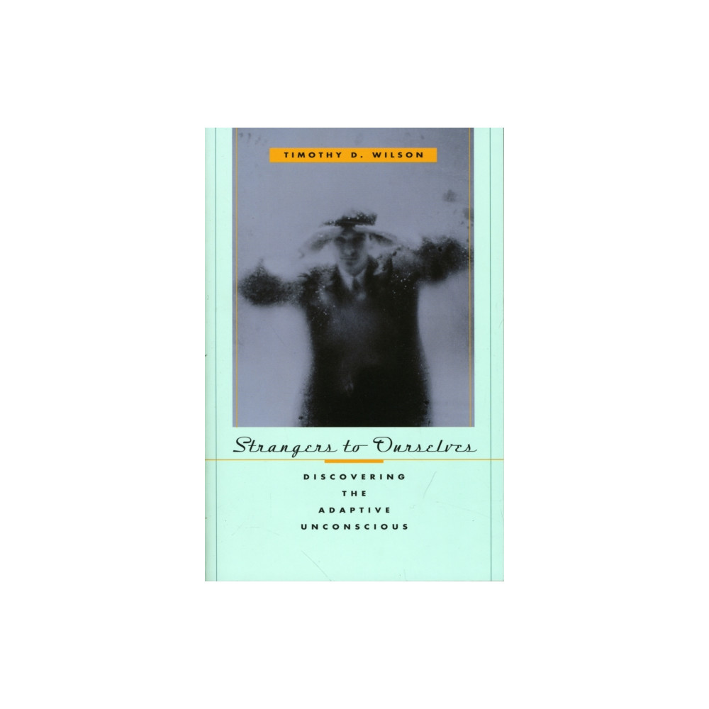 Strangers to Ourselves (häftad, english) Harvard university press