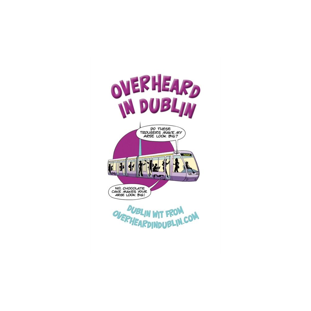 Overheard in Dublin (häftad, english) Gill
