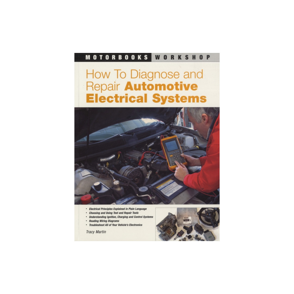 How to Diagnose and Repair Automotive Electrical Systems (häftad, english) Quarto Publishing Group USA Inc
