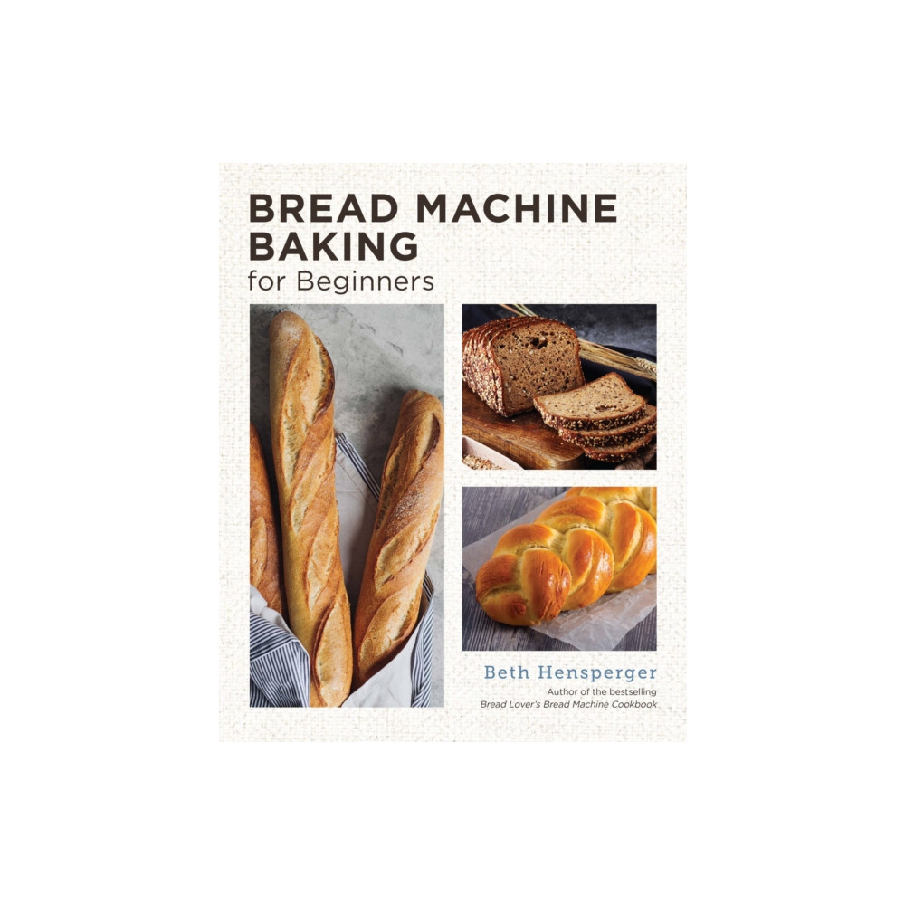 Bread Machine Baking for Beginners (häftad, english) New Shoe Press