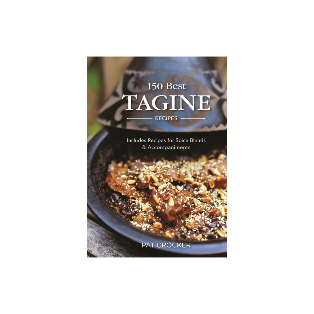 150 Best Tagine Recipes (häftad, english) Robert Rose Inc