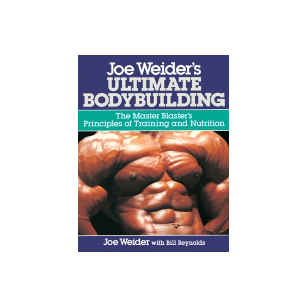 Joe Weider's Ultimate Bodybuilding (häftad, english) Contemporary Books Inc