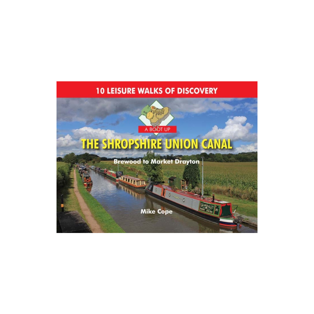 A Boot Up the Shropshire Union Canal (inbunden, english) PiXZ Books