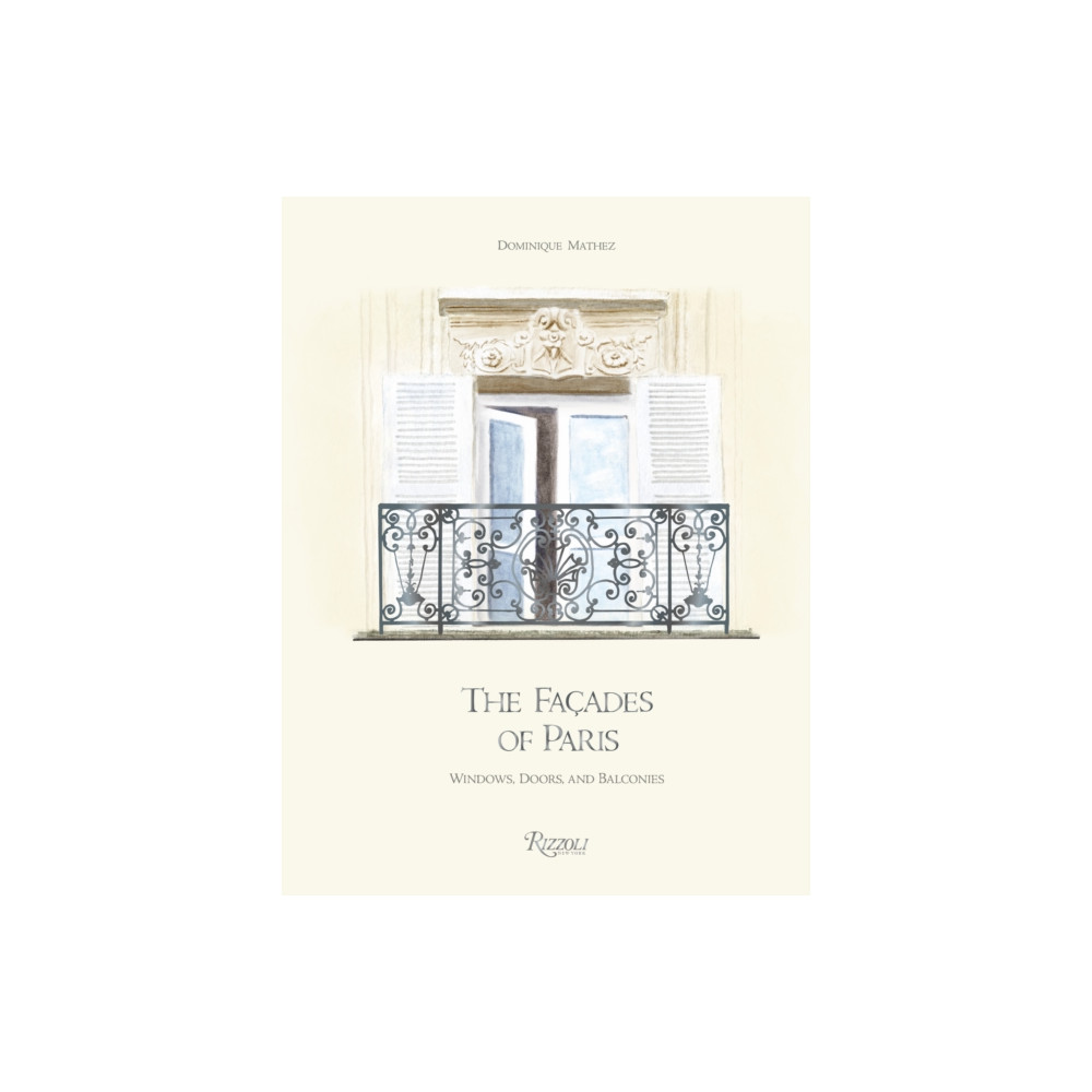 The Facades of Paris (inbunden, english) Rizzoli International Publications