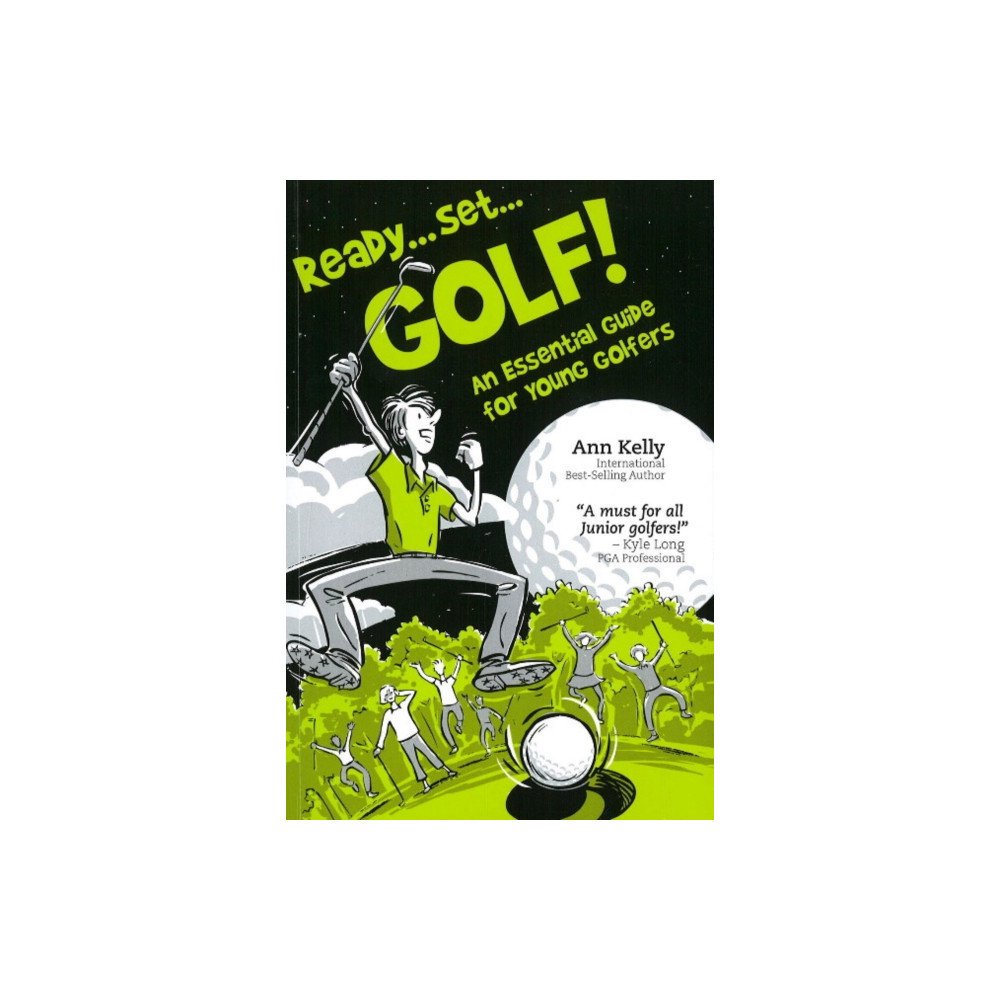 Ready . . . Set . . . GOLF! (häftad, english) G A Kelly Publishing